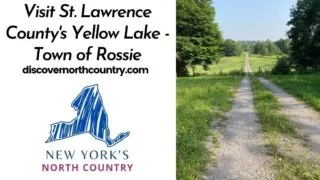 Visit St. Lawrence County's Yellow Lake - Town of Rossie