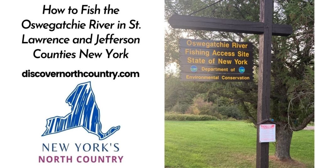 How to Fish the Oswegatchie River in St. Lawrence and Jefferson Counties New York