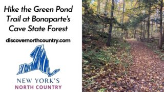 Hike the Green Pond Trail at Bonaparte's Cave State Forest