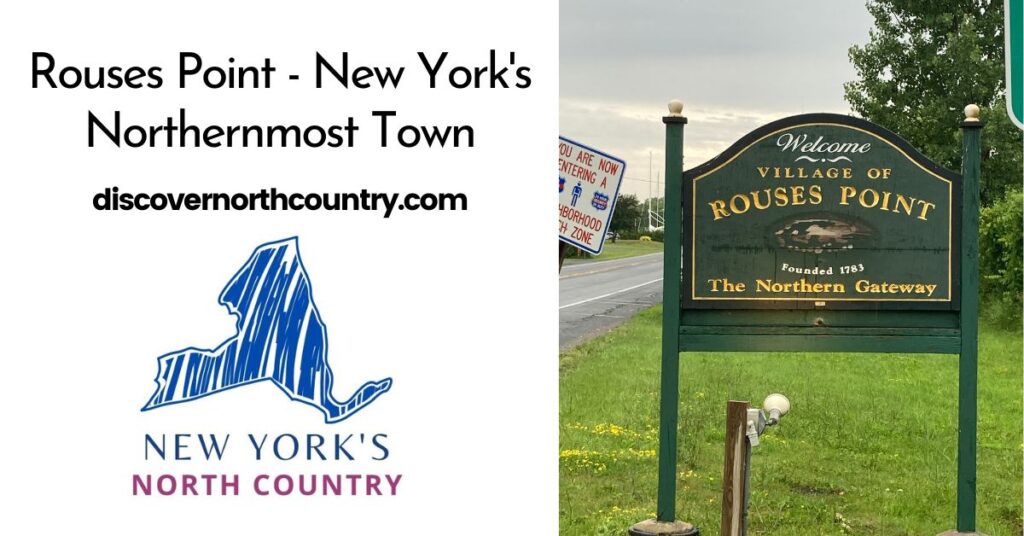 Rouses Point - New York's Northernmost Town