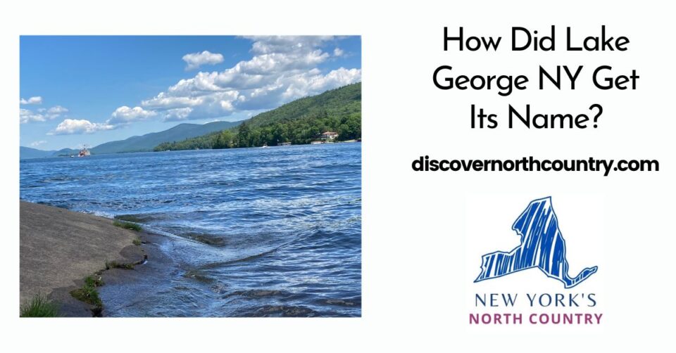 How Did Lake NY Get Its Name? Discover New York's North Country