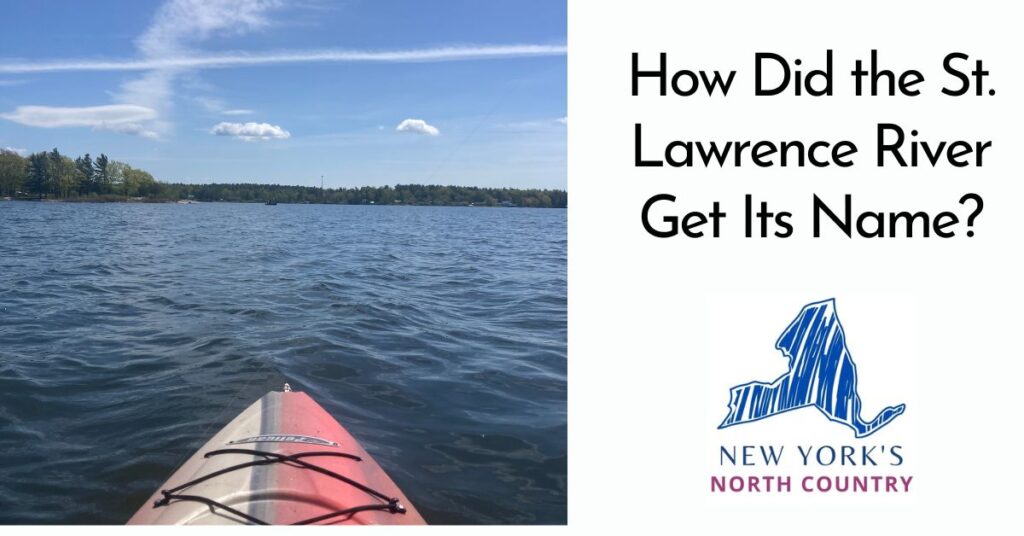 How Did the St. Lawrence River Get Its Name