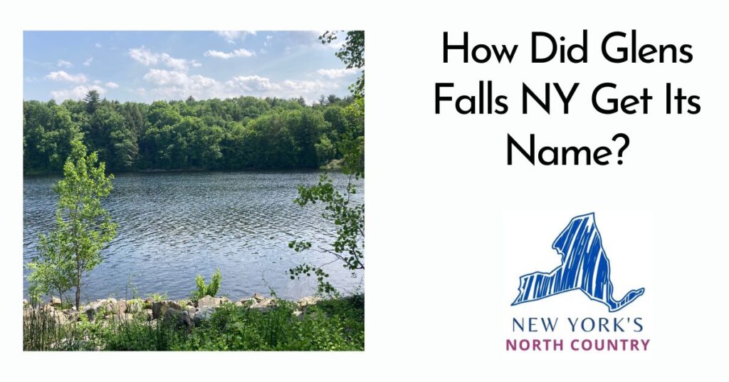 How Did Glens Falls NY Get Its Name