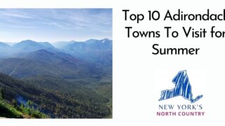 Top 10 Adirondack Towns To Visit for Summer